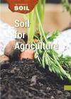 Soil for Agriculture (Science of Soil) Cover Image