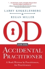 OD for the Accidental Practitioner: A Book Written by Practitioners, for Practitioners Cover Image