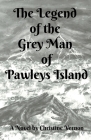 The Legend of the Grey Man of Pawleys Island By Christine Vernon Cover Image