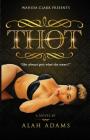 THOT By Alah Adams, Nuance Art (Cover Design by) Cover Image