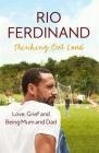 Thinking Out Loud: Love, Grief and Being Mum and Dad By Rio Ferdinand Cover Image