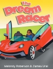 The Dream Racer (Imagination #3) By Melondy Roberson, James Ural Cover Image