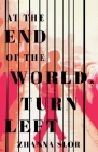 At the End of the World, Turn Left By Zhanna Slor Cover Image