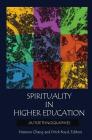 Spirituality in Higher Education: Autoethnographies By Heewon Chang (Editor), Drick Boyd (Editor) Cover Image