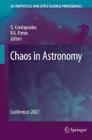 Chaos in Astronomy: Conference 2007 (Astrophysics and Space Science Proceedings) By G. Contopoulos (Editor), P. A. Patsis (Editor) Cover Image