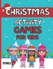 Christmas Activity Games For Kids: Premium Activity Game Bundle For Kids 3+ Cover Image