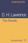 D.H. Lawrence: The Novels (Analysing Texts #36) By Nicholas Marsh Cover Image