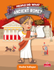 People Did What in Ancient Rome? By Shalini Vallepur Cover Image