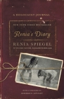 Renia's Diary: A Holocaust Journal By Elizabeth Bellak (Contributions by), Renia Spiegel, Sarah Durand (Contributions by), Deborah Lipstadt (Introduction by) Cover Image