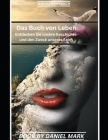Das Buch von Leben: Entdecken Sie unsere Geschichte und den Zweck unseres Seins By Daniel Mark Cover Image