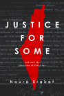 Justice for Some: Law and the Question of Palestine By Noura Erakat Cover Image
