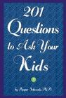 201 Questions to Ask Your Kids: 201 Questions to Ask Your Parents By Pepper Schwartz Cover Image