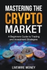 Mastering the Crypto Market Cover Image