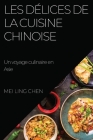 Les délices de la cuisine chinoise: Un voyage culinaire en Asie Cover Image