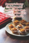 Ramsay's Pastry Perfection: 103 Irresistible Recipes Inspired by Gordon's Culinary Genius By Hidden Gem Eatery Nook Café Cover Image