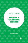 Food in a Changing Climate (Societynow) Cover Image