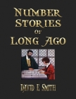 Number Stories Of Long Ago By David Eugene Smith Cover Image