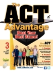 The ACT Advantage: Beat Your Best Score! By Sharon A. Wynne Cover Image