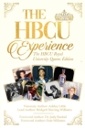 The Hbcu Experience: The Hbcu Royal University Queens Edition By Ashley Little, Uche Byrd, Fred Whit Cover Image