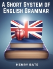 A Short System of English Grammar Cover Image