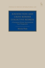 Jurisdiction and Cross-Border Collective Redress: A European Private International Law Perspective (Studies in Private International Law) Cover Image