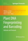 Plant DNA Fingerprinting and Barcoding: Methods and Protocols (Methods in Molecular Biology #862) By Nikolaus J. Sucher (Editor), James R. Hennell (Editor), Maria C. Carles (Editor) Cover Image
