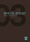 Who Is Jesus?: Building a Comprehensive Case (Trueu) By Del Tackett Cover Image