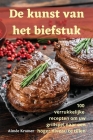 De kunst van het biefstuk By Aimée Kramer Cover Image