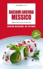 Baciami ancora Messico: Appunti di cucina messicana By Valeria Laudi Cover Image