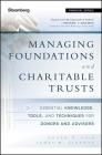 Managing Foundations and Charitable Trusts: Essential Knowledge, Tools, and Techniques for Donors and Advisors (Bloomberg Financial #145) Cover Image
