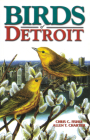 Birds of Detroit: Pioneers of Central B.C (U.S. City Bird Guides) By Chris Fisher, Allen Chartier Cover Image