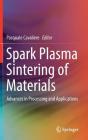 Spark Plasma Sintering of Materials: Advances in Processing and Applications Cover Image