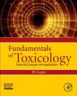 Fundamentals of Toxicology: Essential Concepts and Applications Cover Image