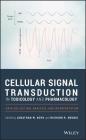 Cellular Signal Transduction in Toxicology and Pharmacology: Data Collection, Analysis, and Interpretation By Jonathan W. Boyd (Editor), Richard R. Neubig (Editor) Cover Image