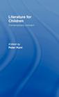 Literature For Children By Peter Hunt Cover Image