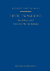 A Greek Scripture Journal for the Letter to the Romans: From the 28th Edition of the Nestle-Aland Novum Testamentum Graece By German Bible Society (Editor) Cover Image