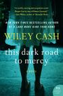 This Dark Road to Mercy: A Novel Cover Image