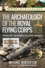 The Archaeology of the Royal Flying Corps: Trench Art, Souvenirs and Lucky Mascots Cover Image