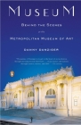 Museum: Behind the Scenes at the Metropolitan Museum of Art By Danny Danziger Cover Image