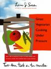 Great Vegetarian Cooking Under Pressure By Lorna J. Sass Cover Image