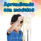 Aprendiendo Con Modelos (Learning with Models) By Miranda Kelly, Pablo de la Vega (Translator) Cover Image