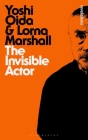 The Invisible Actor (Bloomsbury Revelations) By Yoshi Oida, Lorna Marshall Cover Image