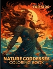 Nature Goddesses Coloring Book For Kids: Enchanted Forest Goddess Illustrations For Kids To Color & Relax Cover Image