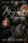 Beyond December By Michael Ehret Cover Image