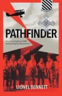 Pathfinder: His priority of getting to WW2 became bringing everyone home By Lionel Bennett, Alex Schultz (Editor) Cover Image