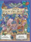 Pigs Dancing Jigs By Maxine Rose Schur, Robin DeWitt (Illustrator), Patricia Dewitt-Grush (Illustrator) Cover Image