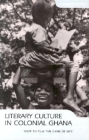 Literary Culture in Colonial Ghana Cover Image