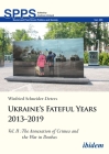 Ukraine's Fateful Years 2013-2019, Vol. II: The Annexation of Crimea and the War in Donbas  Cover Image