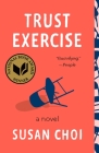 Trust Exercise: A Novel Cover Image