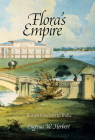 Flora's Empire: British Gardens in India (Penn Studies in Landscape Architecture) By Eugenia W. Herbert Cover Image